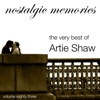 The Very Best of Artie Shaw (Nostalgic Memories Volume 83)