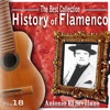 The Best Collection.History Of Flamenco. Vol.18: Antonio El Sevillano