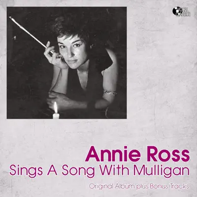 Sings a Song With Mulligan (Original Album Plus Bonus Tracks) - Annie Ross