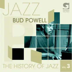The History Of Jazz Vol. 3 - Bud Powell The History Of Jazz Vol. 3 - Bud Powell