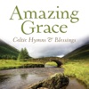 Amazing Grace - Celtic Hymns & Blessings