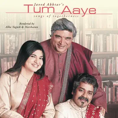 Tum Aaye - Alka Yagnik