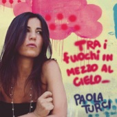 Paola Turci - Dimentichiamo tutto