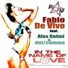 In the Name of Love  (feat. Alex Gelmi & Dot Comma)