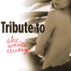 Tribute to She Wants Revenge