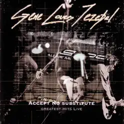 Greatest Hits Live: Accept No Substitute (Live) [Disc 1] - Gene Loves Jezebel