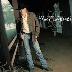The Very Best of Tracy Lawrence (Remastered) - Tracy Lawrence