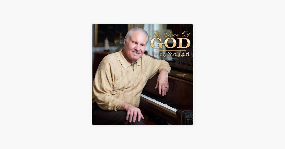 ‎The Love of God by Jimmy Swaggart on Apple Music