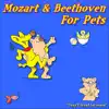Mozart & Beethoven for Pets album lyrics, reviews, download