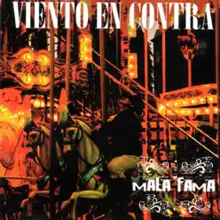 Mala Fama - Viento En Contra