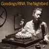 The Nightbird - Goodings Rina Covers - album lyrics, reviews, download