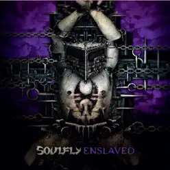 Enslaved - Single - Soulfly