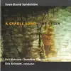 Sandström: A Cradle Song & The Tyger album lyrics, reviews, download