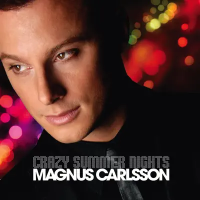 Crazy Summer Nights - EP - Magnus Carlsson