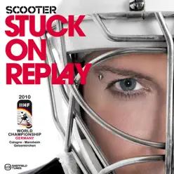 Stuck On Replay - EP - Scooter