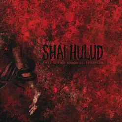 That Within Blood Ill-Tempered - Shai Hulud