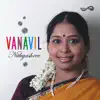 Vanavil - Nithyashree Mahadevan album lyrics, reviews, download