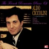 The French Romantic Piano Of Aldo Ciccolini (Remastered)