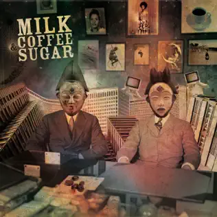 last ned album Milk Coffee & Sugar - Milk Coffee Sugar