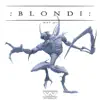 Blondi - EP album lyrics, reviews, download