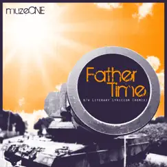 Father Time b/w Literary Lyricism remix by MuzeONE album reviews, ratings, credits