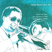 Curtis Fuller Meets Roma Jazz Trio artwork