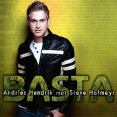 Basta (feat. Steve Hofmeyer) - Andries Hendrik