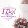 The Essential Classical Wedding Music