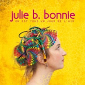 Julie B Bonnie - Abandonnée au soleil