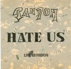 Hate Us by Random album reviews, ratings, credits
