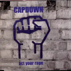 Act Your Rage - Capdown