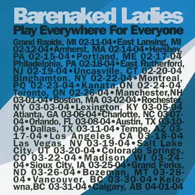 Play Everywhere for Everyone: Austin, TX 03-10-04 (Live) - Barenaked Ladies