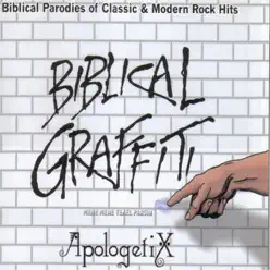 Biblical Graffiti - Apologetix