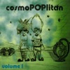 Cosmopoplitan Volume 1