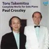 Stream & download Takemitsu: Complete Works for Solo Piano