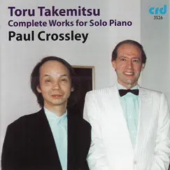 Takemitsu: Complete Works for Solo Piano by Paul Crossley album reviews, ratings, credits