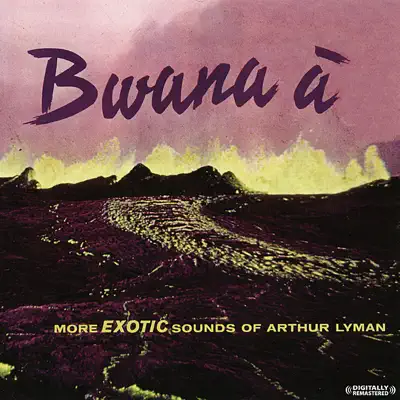 Bwana a - Arthur Lyman