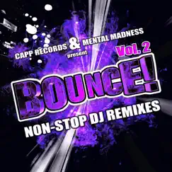 Non-Stop Bounce!, Vol. 2 (Non-Stop DJ Mixes) Best of Electro Dirty Dutch House meets Hands Up Techno & Dubstep by Various Artists album reviews, ratings, credits