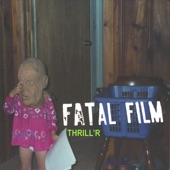Fatal Film - Sick As A Dog