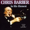 Chris Barber: In His Element