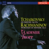 Tchaikovsky: Les Saisons, Op. 37b - Rachmaninov: Morceaux de Fantaisue, Op. 3 artwork