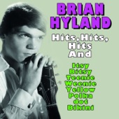 Brian Hyland - Itsy Bitsy Teenie Weenie Yellow Polka Dot Bikini