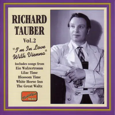 Tauber - I'm In Love With Vienna - Richard Tauber