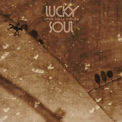 Upon Hilly Fields - EP - Lucky Soul