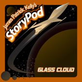 Glass Cloud (Unabridged) [Unabridged Fiction] - James Patrick Kelly