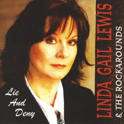 Lie and Deny - Linda Gail Lewis