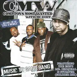 Music to Gang Bang - Compton's Most Wanted Music to Gang Bang - Compton's Most Wanted
