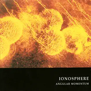 descargar álbum Ionosphere - Angular Momentum