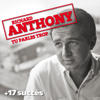 Tu parles trop + 17 succès de Richard Anthony (Chanson française) - Richard Anthony