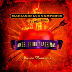 Amor, Dolor y Lagrimas: Música Ranchera